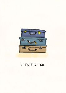 Let's just go !